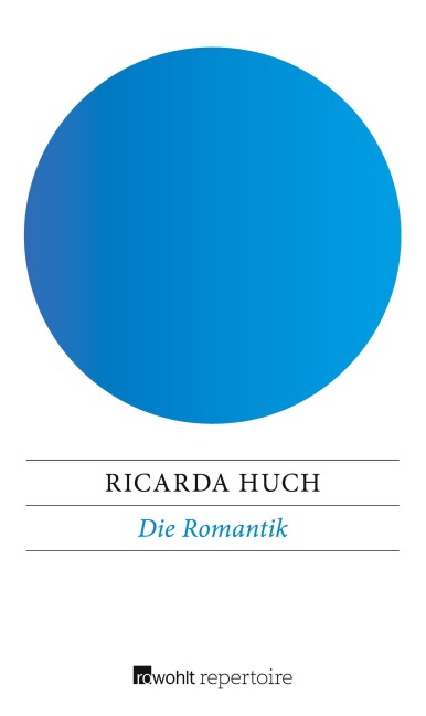 Die Romantik - Ricarda Huch