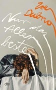 Cover-Bild zum Titel 'Nur das Allerbeste' von 'Zoe Dubno'