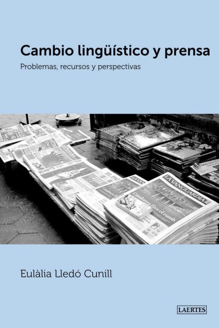 Cambio lingüístico y prensa : problemas, recursos y perspectivas - Eulàlia Lledó