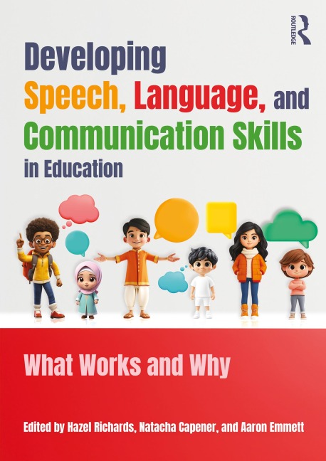 Developing Speech, Language, and Communication Skills in Education - 