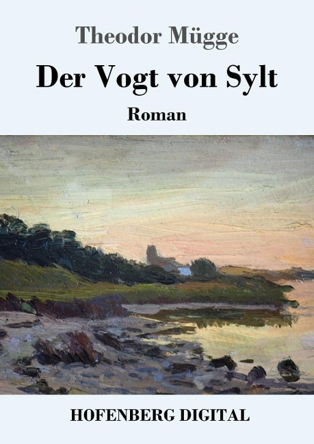 Der Vogt von Sylt - Theodor Mügge