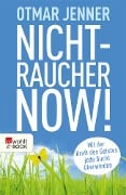 Nichtraucher now! - Otmar Jenner