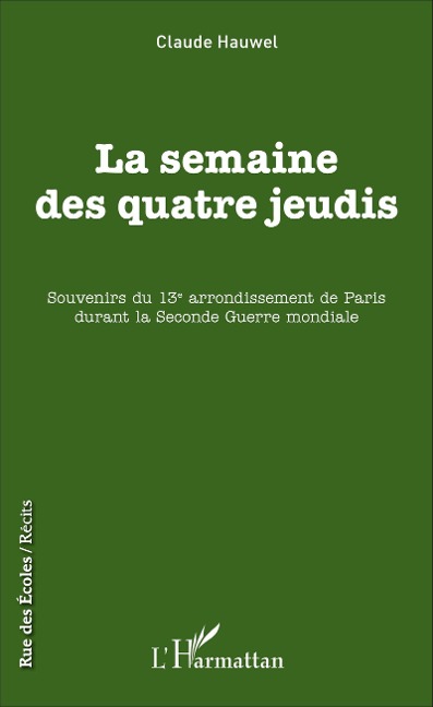 La semaine des quatre jeudis - Hauwel Claude Hauwel