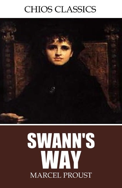 Swann's Way - Marcel Proust