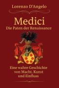 Cover-Bild zum Titel 'Die Medici Die Paten der Renaissance (Ikonen des Einflusses, #1)' von 'Lorenzo D'Angelo'