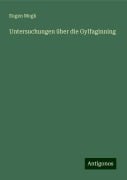 Untersuchungen über die Gylfaginning - Eugen Mogk