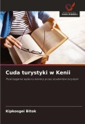 Cover-Bild zum Titel 'Cuda turystyki w Kenii' von 'Kipkosgei Bitok'