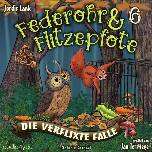 Federohr und Flitzepfote 6 - Die verflixte Falle - Jordis Lank
