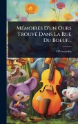 Cover-Bild zum Titel 'MÃ(c)moires D'un Ours TrouvÃ(c) Dans La Rue Du Boeuf...' von ''