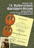 Cover-Bild zum Titel 'The History of the 24. Waffen-Gebirgs (Karstjäger)-Division Der Ssand the Holders of the Anti-Partisan War Badge in Gold in the Second World War' von 'Rolf Michaelis'