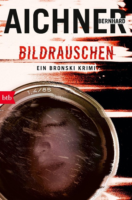 BILDRAUSCHEN - Bernhard Aichner