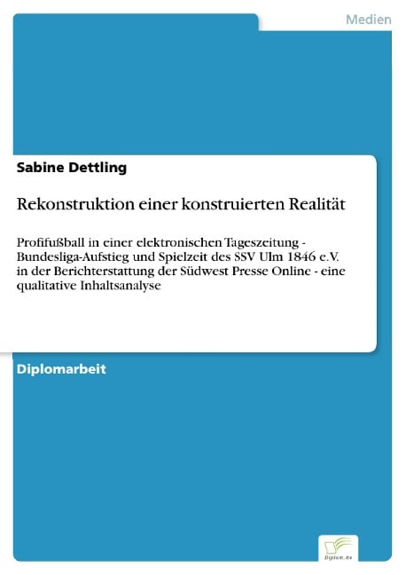 Rekonstruktion einer konstruierten Realität - Sabine Dettling