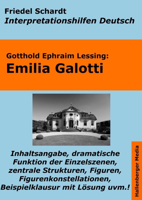 Emilia Galotti - Lektürehilfe und Interpretationshilfe. Interpretationen und Vorbereitungen für den Deutschunterricht. - Friedel Schardt