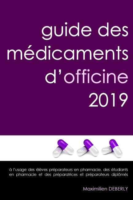 Guide des M¿dicaments d'Officine 2019 - Maximilien Deberly