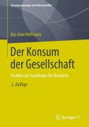 Cover-Bild zum Titel 'Der Konsum der Gesellschaft' von 'Kai-Uwe Hellmann'