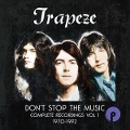 Don't Stop The Music-Complete Recordings Vol.1 - Trapeze