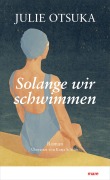 Cover-Bild zum Titel 'Solange wir schwimmen' von 'Julie Otsuka'