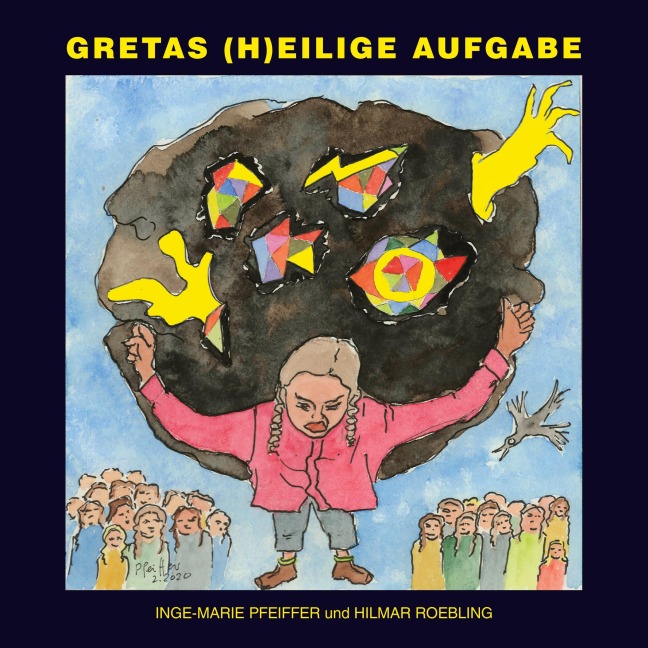 Gretas (h)eilige Aufgabe - Hilmar Roebling