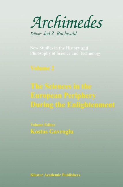 The Sciences in the European Periphery During the Enlightenment - 