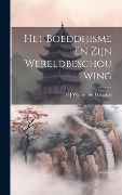 Cover-Bild zum Titel 'Het Boeddhisme En Zijn Wereldbeschouwing' von 'C. J. Wijnaendts Francken'