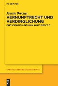 Cover-Bild zum Titel 'Vernunftrecht und Verdinglichung' von 'Martin Brecher'