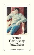 Cover-Bild zum Titel 'Statisten' von 'Arnon Grünberg'