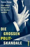 Cover-Bild zum Titel 'Die großen Polit-Skandale' von 'Thomas Ramge'