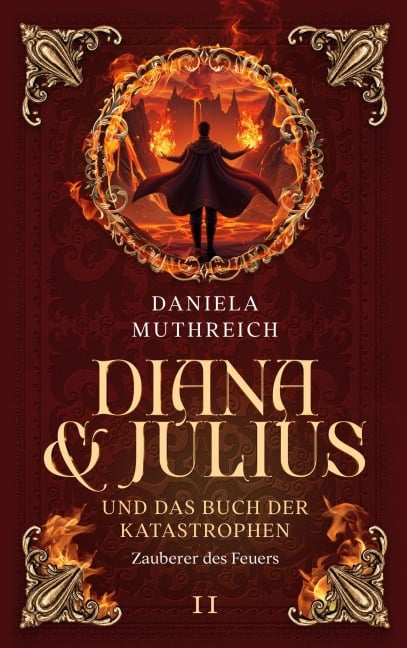 Diana & Julius und das Buch der Katastrophen - Daniela Muthreich
