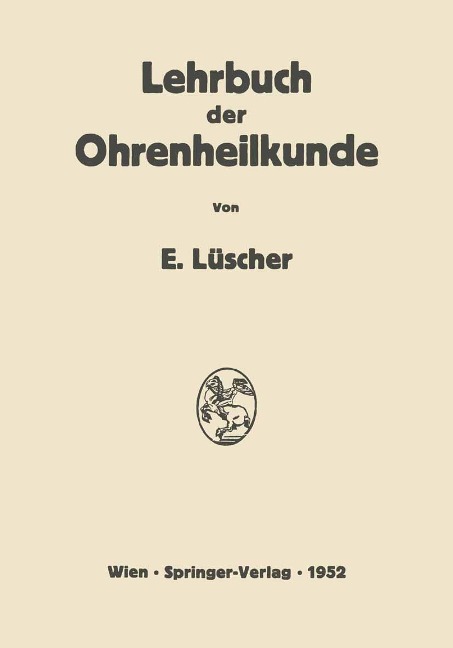 Lehrbuch der Ohrenheilkunde - Erhard Lüscher