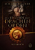 Cover-Bild zum Titel 'Die Legende der Drachenorden' von 'Jürgen Bücker'