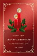 Cover-Bild zum Titel 'Ludwig Tieck: Der Weihnachtsabend.' von 'Ludwig Tieck'
