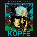 Köpfe - Walter Zeis