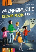 Die unheimliche Escape-Room-Party - Lesestufe 1 - Annette Weber