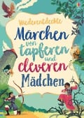 Cover-Bild zum Titel 'Wiederentdeckte Märchen von tapferen und cleveren Mädchen' von 'Susanna Davidson, Rob Lloyd Jones, Andy Prentice, Rosie Dickins'
