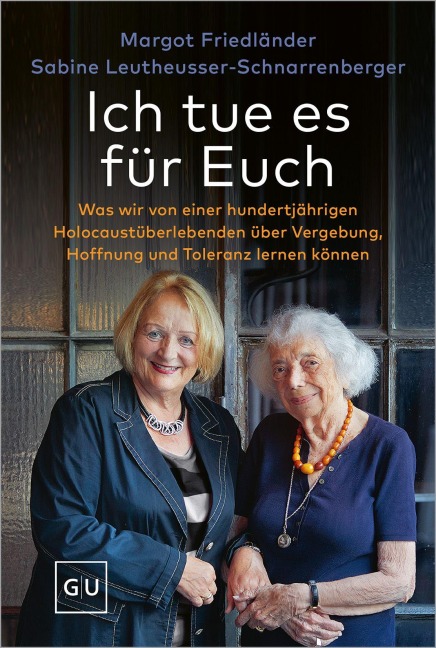 Ich tue es für Euch - Margot Friedländer, Sabine Leutheusser-Schnarrenberger
