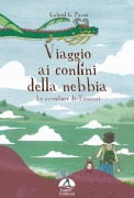 Cover-Bild zum Titel 'Viaggio ai confini della nebbia. Le avventure di Tananai' von 'Gabriel Garcìa Pavesi'