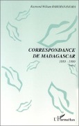 Cover-Bild zum Titel 'CORRESPONDANCE DE MADAGASCAR 1950-1999' von 'Rabemananjara'