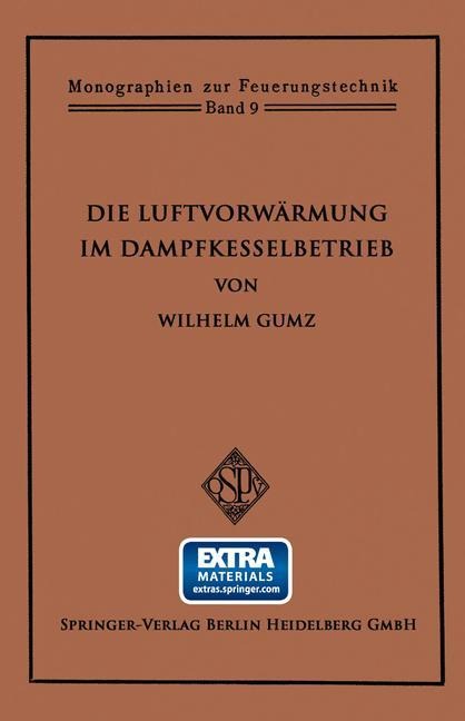 Die Luftvorwärmung im Dampfkesselbetrieb - Wilhelm Gumz