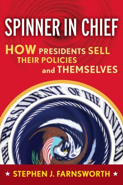 Spinner in Chief - Stephen J. Farnsworth