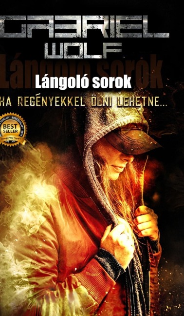 Lángoló sorok - Gabriel Wolf