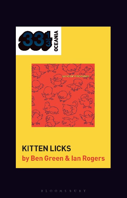 Screamfeeder's Kitten Licks - Ben Green, Ian Rogers