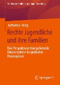 Rechte Jugendliche und ihre Familien - Katharina Fahrig