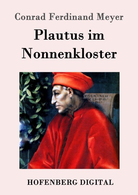 Plautus im Nonnenkloster - Conrad Ferdinand Meyer