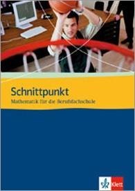 Schnittpunkt Mathematik für die Berufsfachschule. Schülerbuch - 