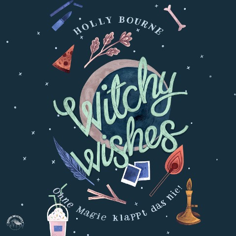 Witchy Wishes - Holly Bourne