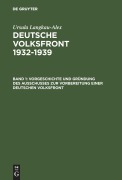 Cover-Bild zum Titel 'Vorgeschichte und Gründung des Ausschusses zur Vorbereitung einer deutschen Volksfront' von 'Ursula Langkau-Alex'
