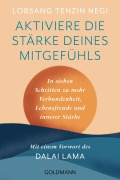 Cover-Bild zum Titel 'Aktiviere die Stärke deines Mitgefühls' von 'Lobsang Tenzin Negi'