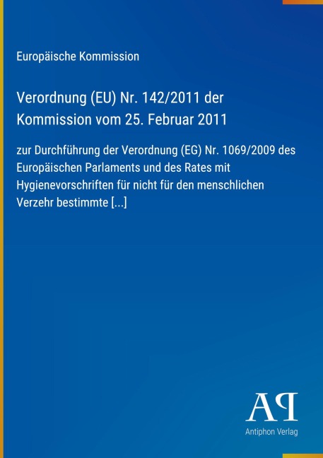 Verordnung (EU) Nr. 142/2011 der Kommission vom 25. Februar 2011 - Europäische Kommission
