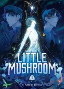 Cover-Bild zum Titel 'Little Mushroom (Deluxe Hardcover Novel) Vol. 1' von 'Yi Shi Si Zhou'