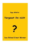 Cover-Bild zum Titel 'Vergesst ihn nicht!' von 'Ingo Althöfer'